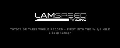 Lamspeed Racing Toyota GR Yaris 9.8@142MPH World Record First into the 9s 1/4 Mile